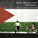 Balls, Barriers and Bulldozers film showing, 21st Feb
